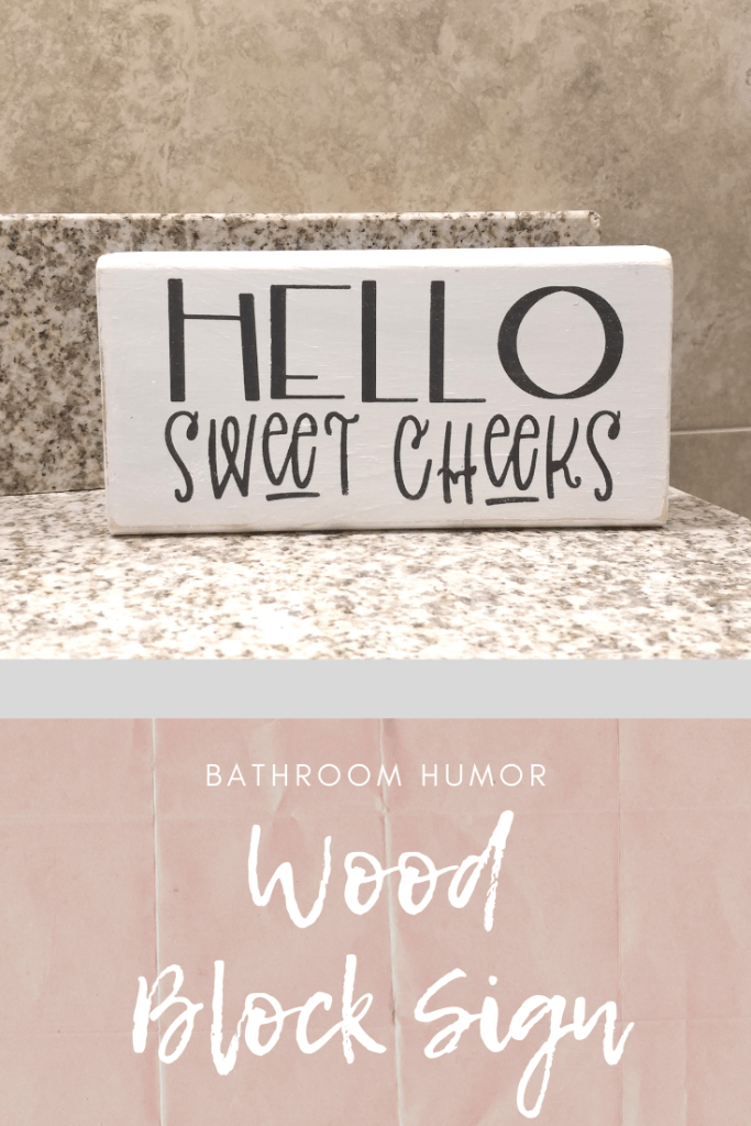 Hello Sweet Cheeks Wood Block Signs
